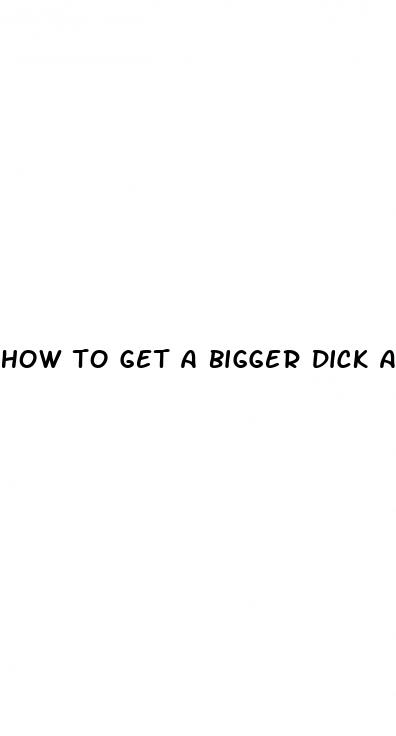 how to get a bigger dick after doing meth