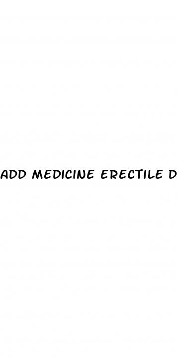 add medicine erectile dysfunction