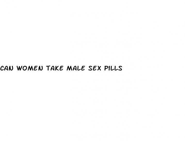 can women take male sex pills