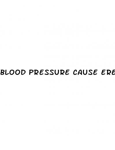 blood pressure cause erectile dysfunction