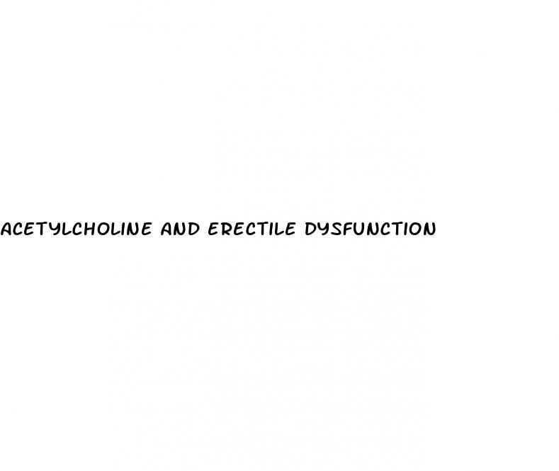 acetylcholine and erectile dysfunction