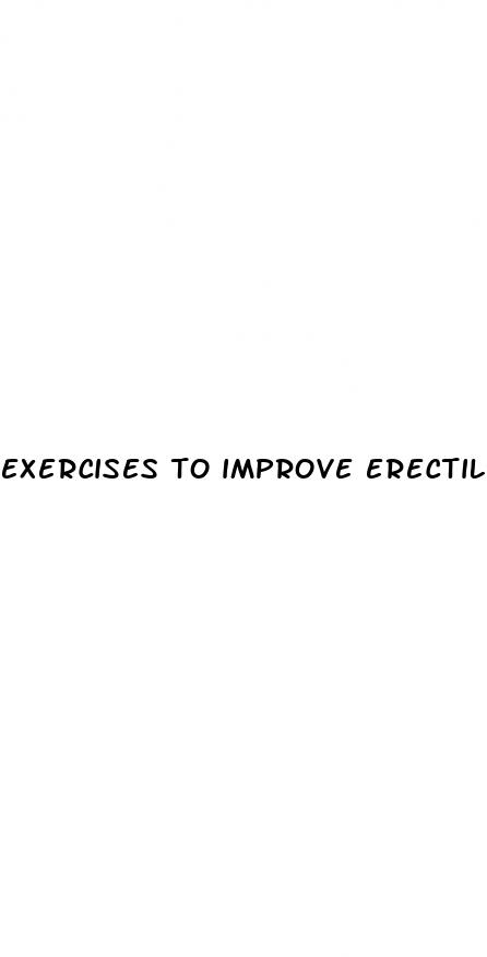 exercises to improve erectile dysfunction