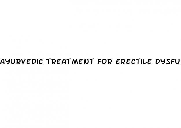 ayurvedic treatment for erectile dysfunction in diabetes