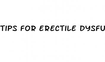 tips for erectile dysfunction