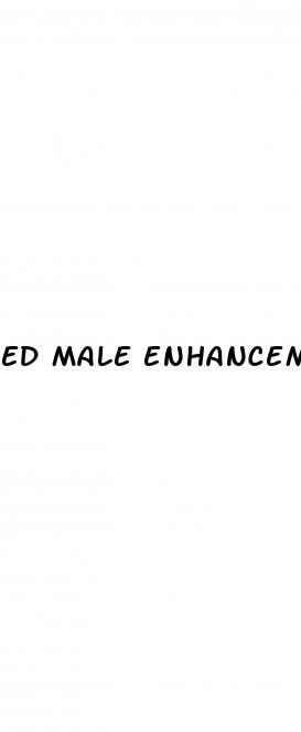 ed male enhancement