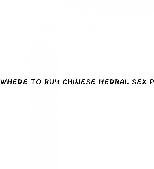 where to buy chinese herbal sex pills