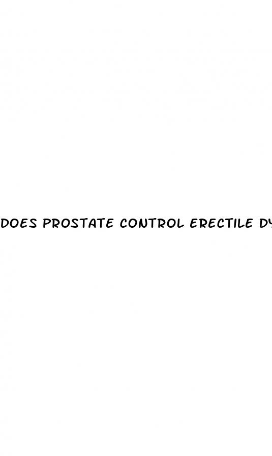 does prostate control erectile dysfunction