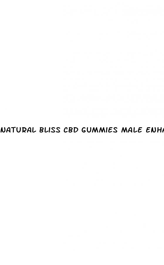 natural bliss cbd gummies male enhancement reviews