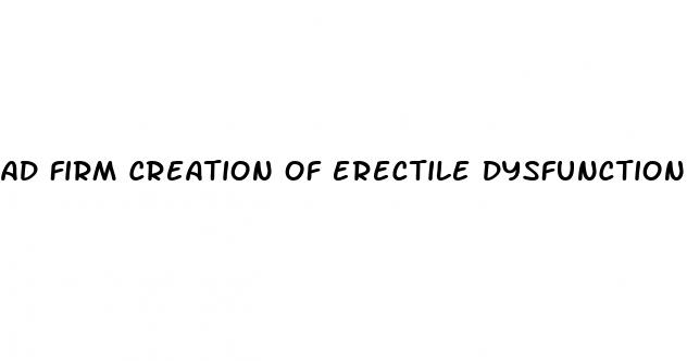 ad firm creation of erectile dysfunction