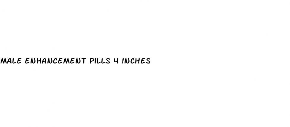 male enhancement pills 4 inches