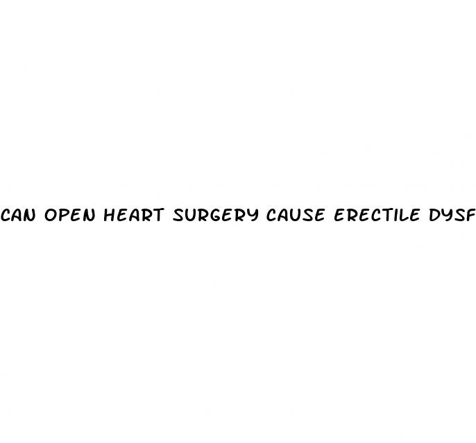 can open heart surgery cause erectile dysfunction