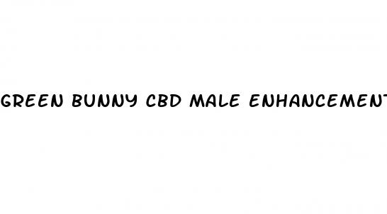 green bunny cbd male enhancement gummies