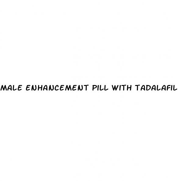 male enhancement pill with tadalafil