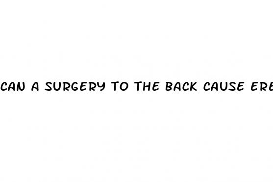 can a surgery to the back cause erectile dysfunction