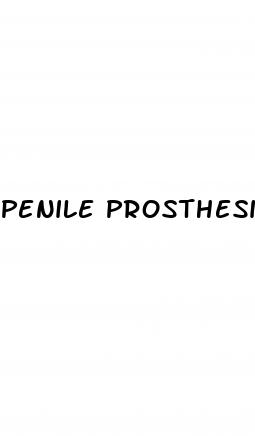 penile prosthesis surgery for erectile dysfunction