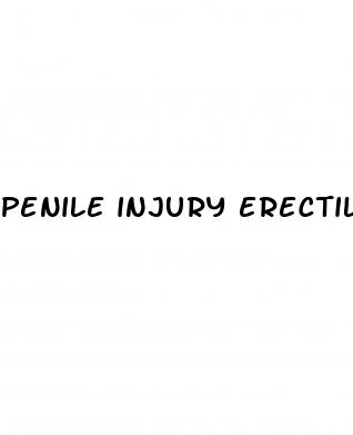 penile injury erectile dysfunction