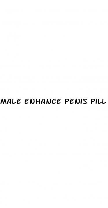 male enhance penis pill