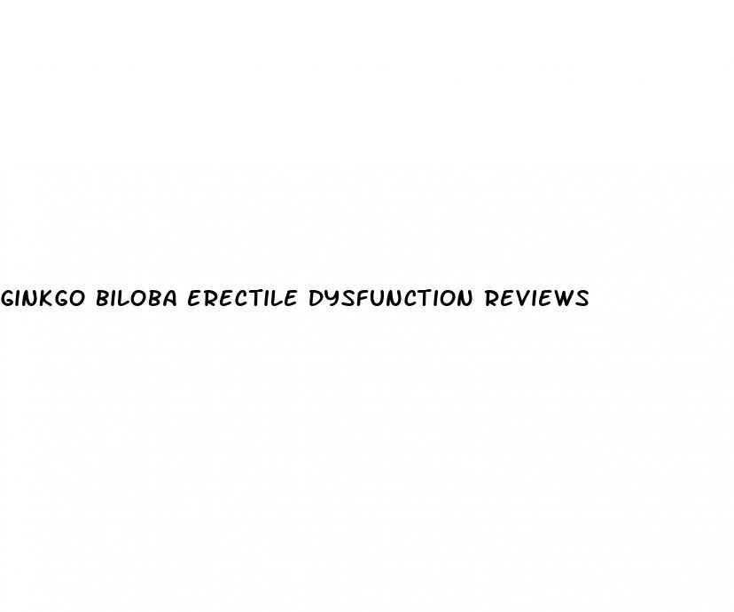 ginkgo biloba erectile dysfunction reviews