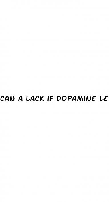 can a lack if dopamine lead to erectile dysfunction