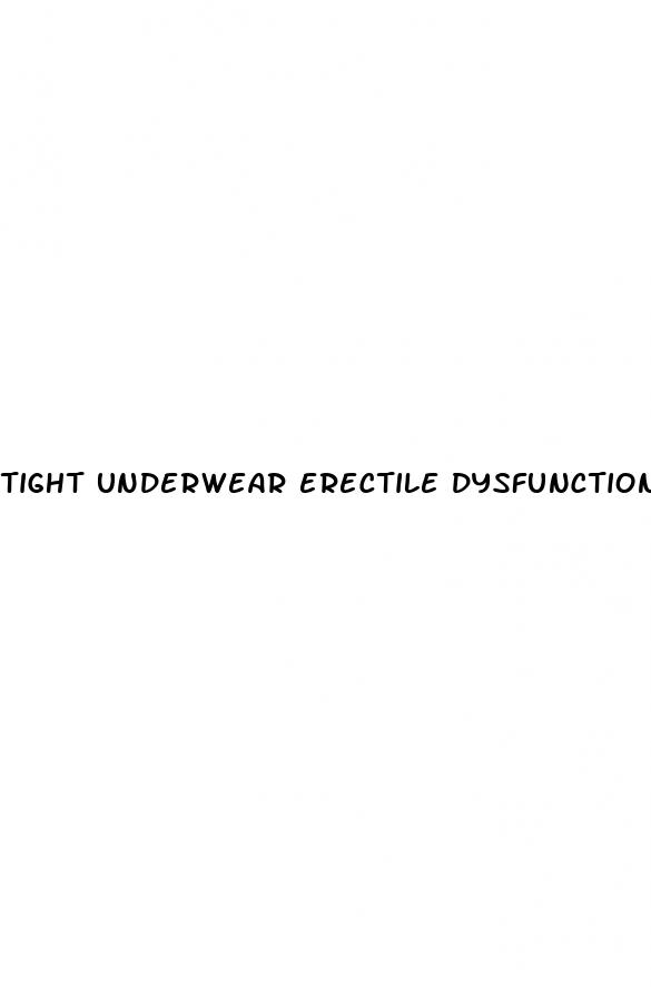 tight underwear erectile dysfunction