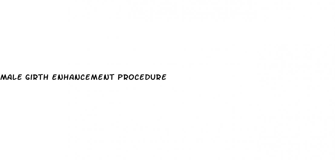 male girth enhancement procedure