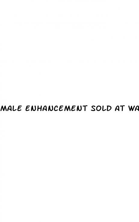 male enhancement sold at walmart