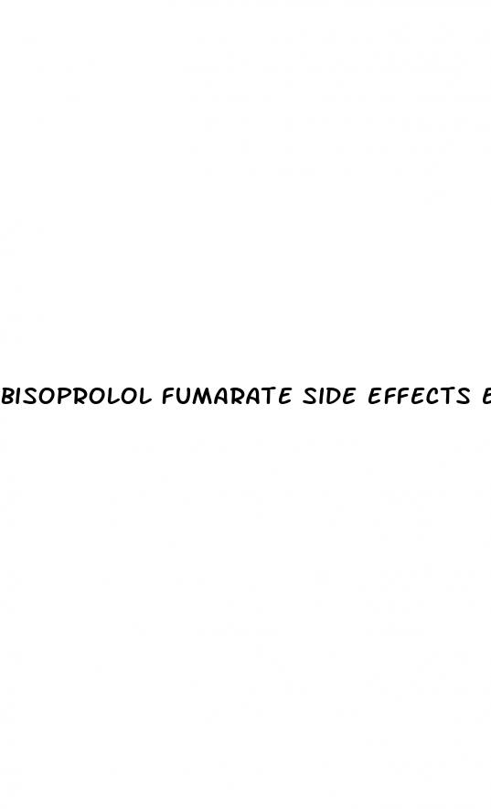 bisoprolol fumarate side effects erectile dysfunction