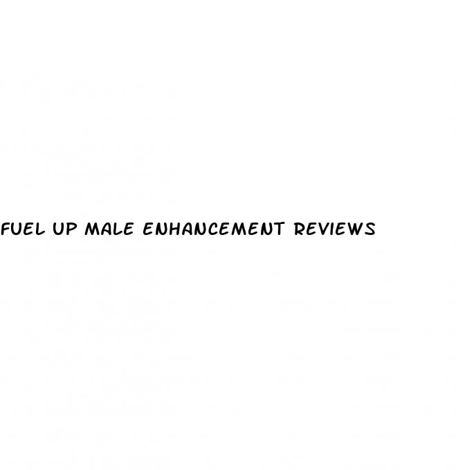 fuel up male enhancement reviews