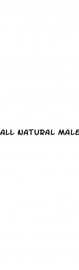 all natural male enhancement