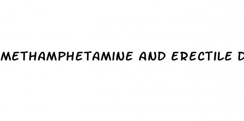 methamphetamine and erectile dysfunction