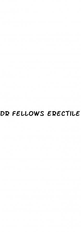 dr fellows erectile dysfunction