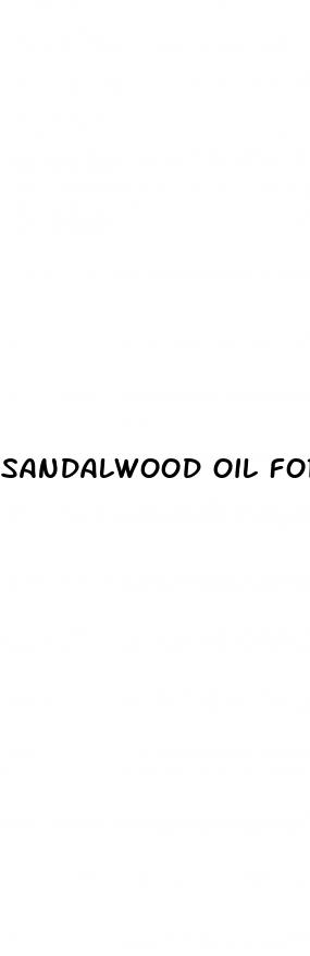 sandalwood oil for male enhancement