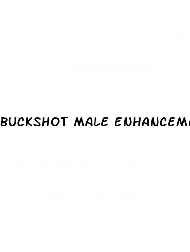 buckshot male enhancement