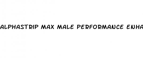 alphastrip max male performance enhancer reviews