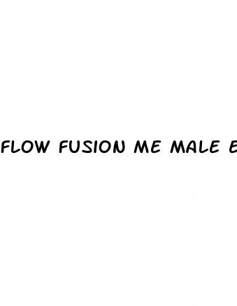 flow fusion me male enhancement