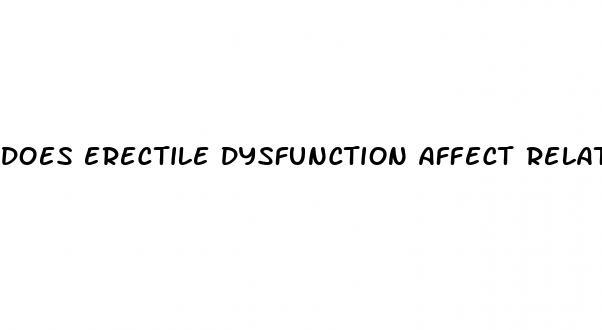 does erectile dysfunction affect relationships