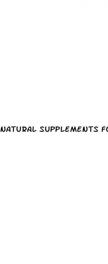 natural supplements for male enhancement