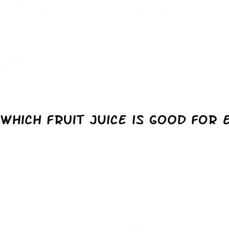 which fruit juice is good for erectile dysfunction