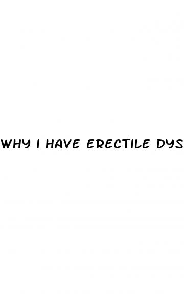 why i have erectile dysfunction