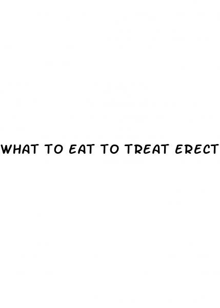 what to eat to treat erectile dysfunction