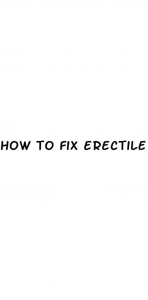 how to fix erectile dysfunction at 50