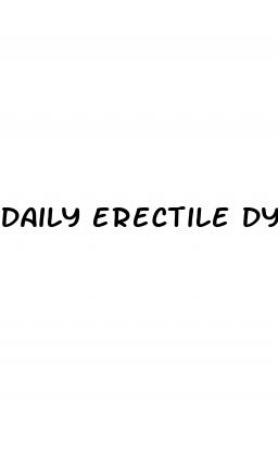 daily erectile dysfunction treatment