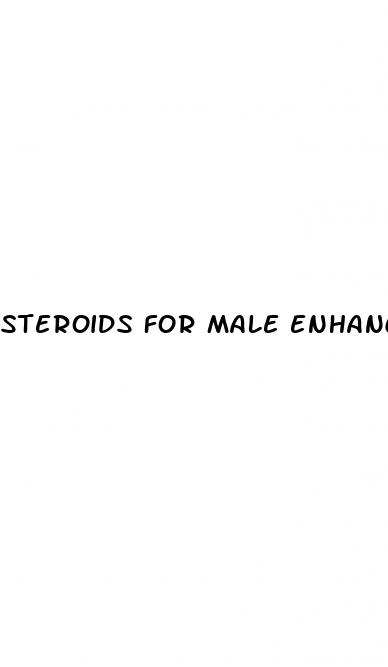 steroids for male enhancement