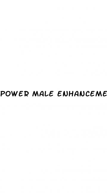 power male enhancement pills