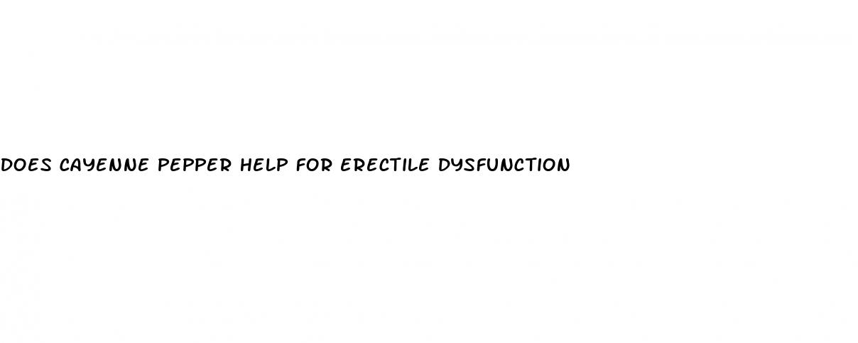 does cayenne pepper help for erectile dysfunction