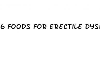 6 foods for erectile dysfunction everyday health