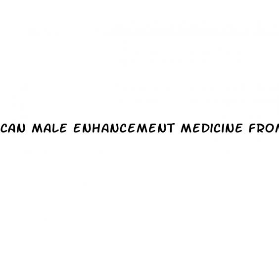 can male enhancement medicine from thailand cause dry orgasm