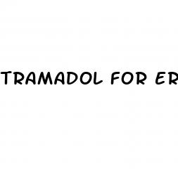 tramadol for erectile dysfunction