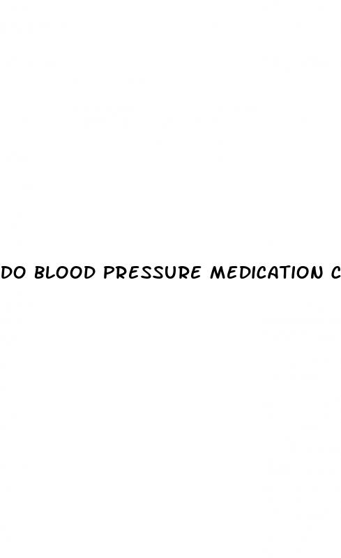 do blood pressure medication cause erectile dysfunction