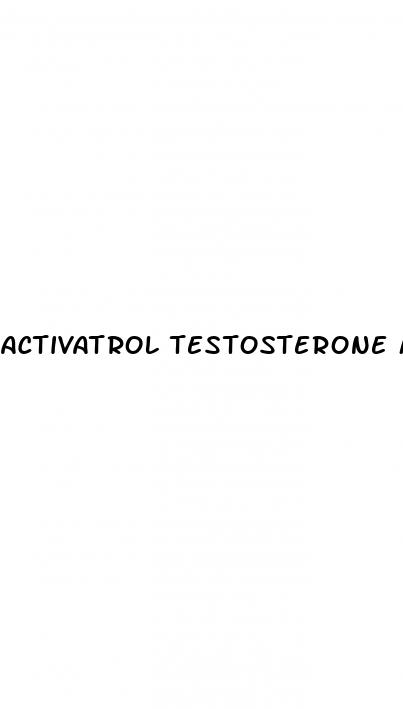 activatrol testosterone male enhancement